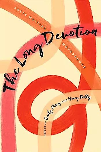 Image: A Reading to Celebrate the Long Devotion: Poets Writing Motherhood