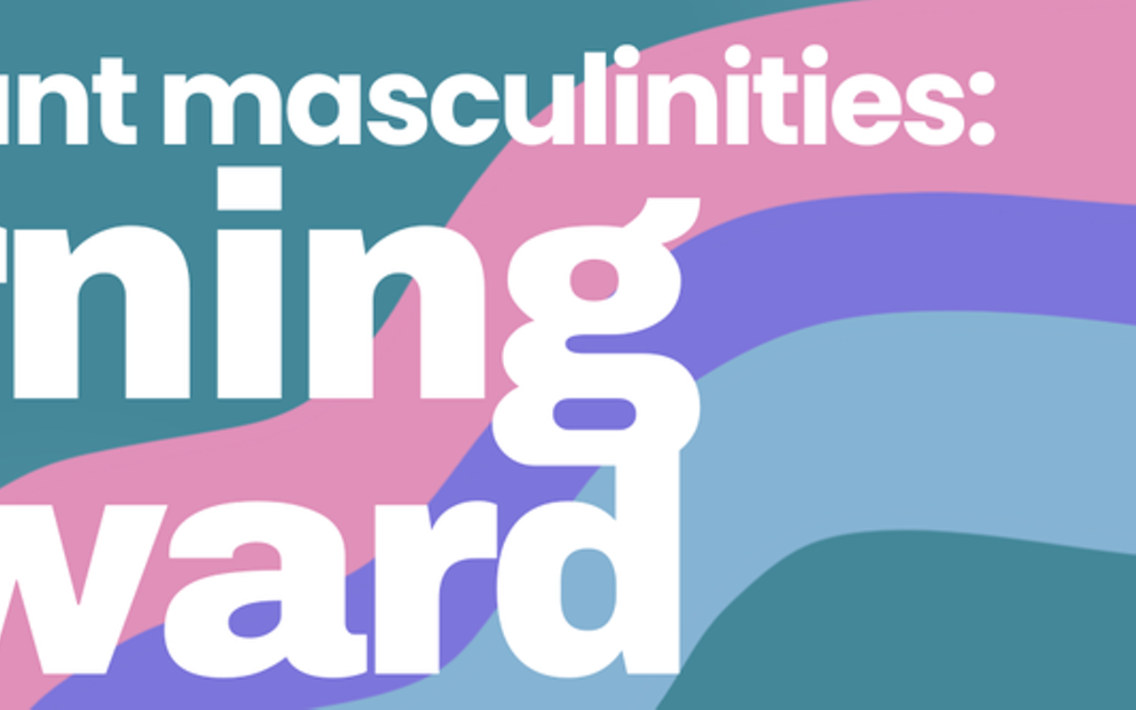 Image: Abundant Masculinities: Turning Toward