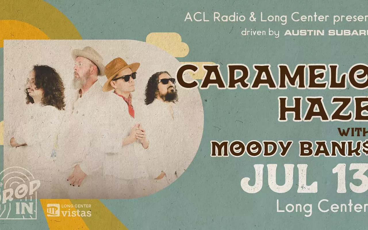 Image: ACL Radio & Long Center present the Drop-In w/ Caramelo Haze, Moody Bank$