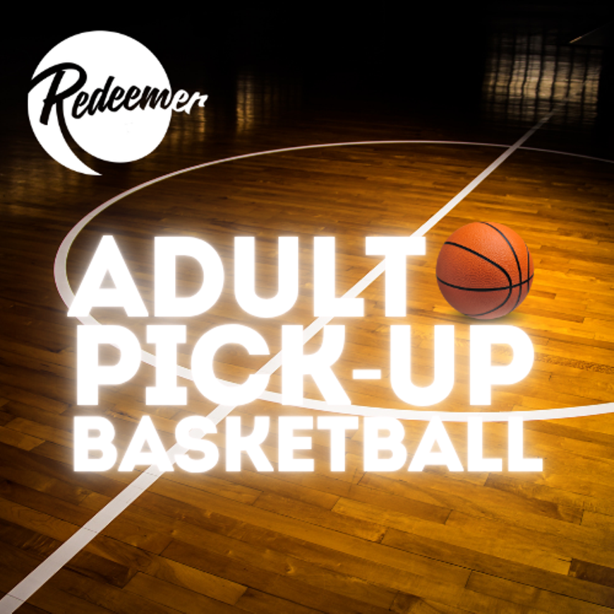 Pick-up Basketball Games @Redeemer