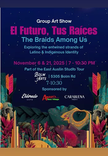 Image: Art Exhibit Opening: "El Futuro, Tus Raices: The Braids Among Us"
