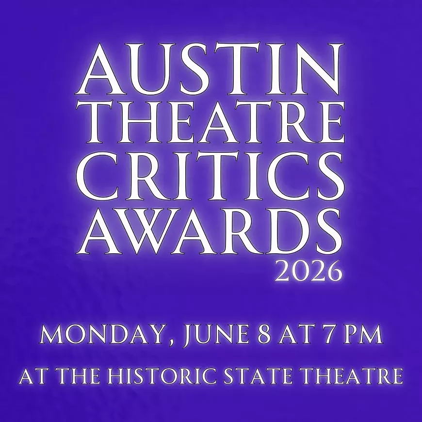 Austin Theatre Critics Awards 2026