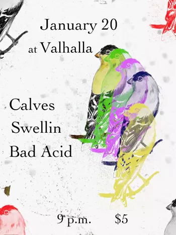 Image: Bad Acid, Calves, Swellin