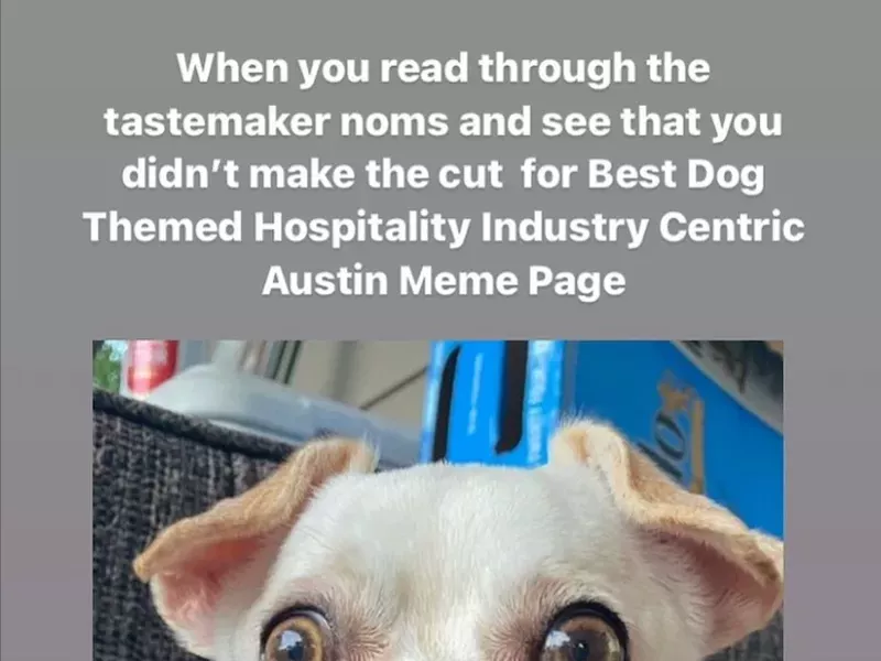Image: Best Dog-Themed Hospitality Industry-Centric Austin Meme Page