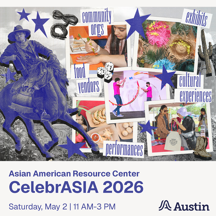 Asian American Resource Center, CelebrASIA 2026, Saturday, May 2 from 11am to 3pm. Featuring performances, food vendors, cultural experiences, community orgs, and exhibits.