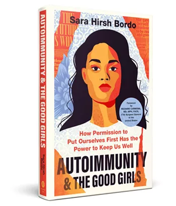 Image: Chateau Bellevue Presents: Lunch and Learn - Autoimmunity & The Good Girls by Sara Hirsh Bordo