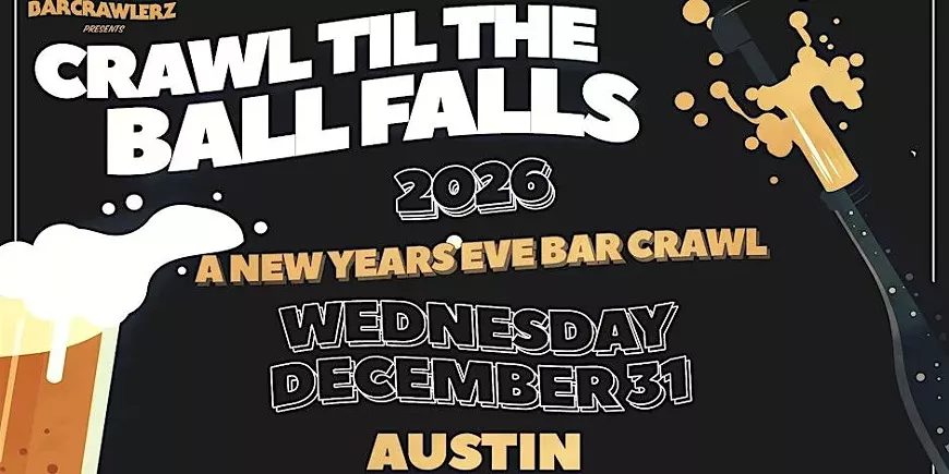 crawl__til_the_ball_falls_austin_nye_bar_crawl_2026.webp