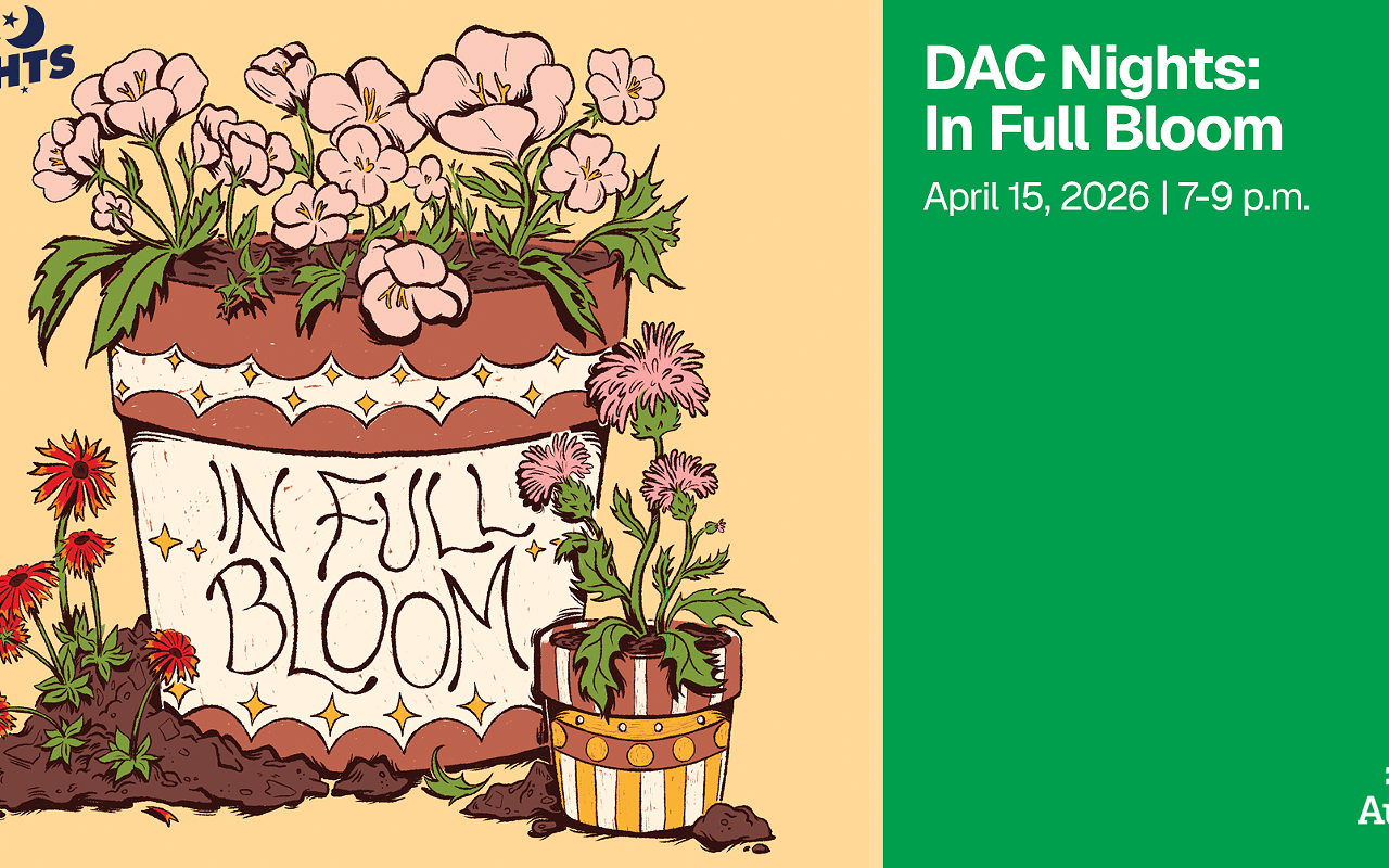 Image: DAC Nights: In Full Bloom