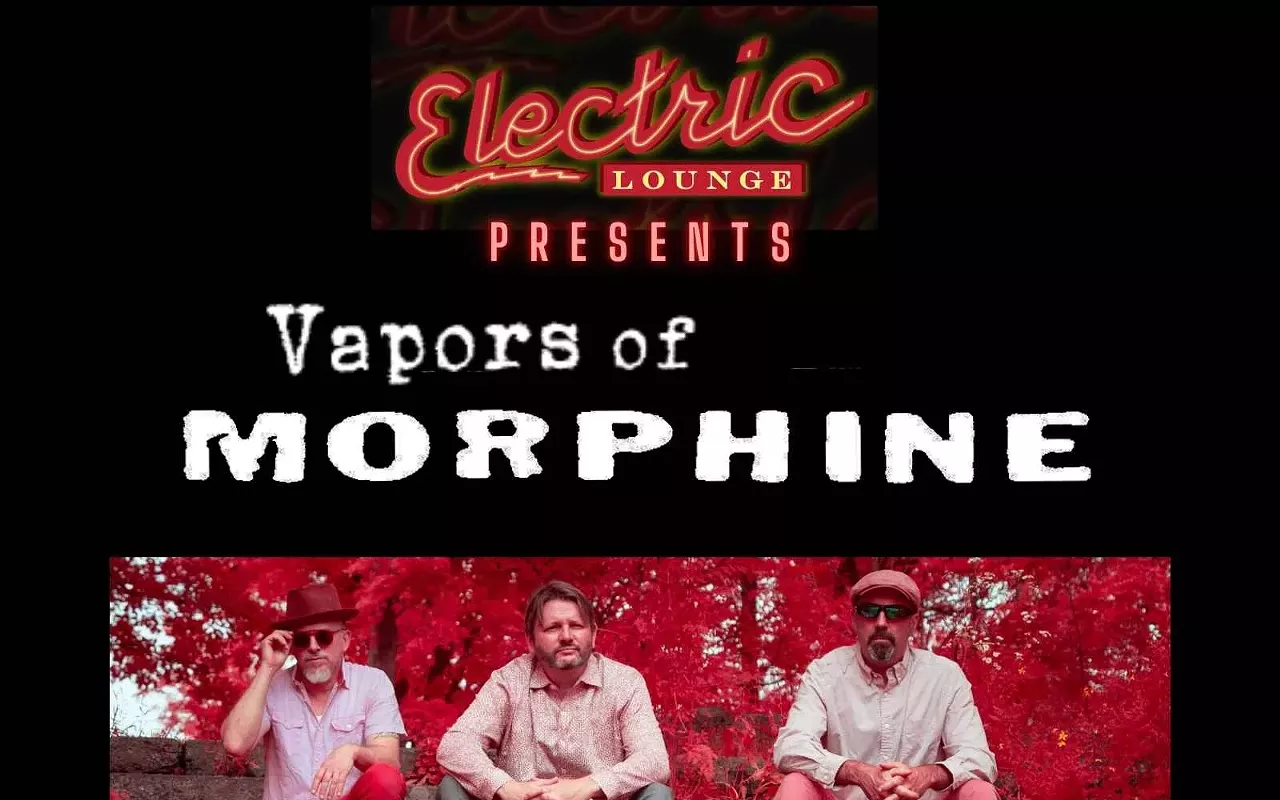 Image: Electric Lounge Presents Vapors of Morphine