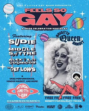 Image: Feels So Gay: a Pride celebration hosted by Brigitte Bandit w/ Sudie, Middle Sattre, Alex y los C&oacute;smicos, the Get Lows