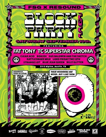Image: FSG x Resound Block Party w/ Fat Tony, TC Superstar, Chroma, Clear Acid, Borzoi, Gus Baldwin & the Sketch, Rattlesnake Milk, Strange Lot, Lord Friday the 13th, Blue Jean Queen, Billy Glitter