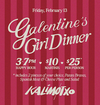 Image: Galentine&rsquo;s Girl Dinner at Kalimotxo