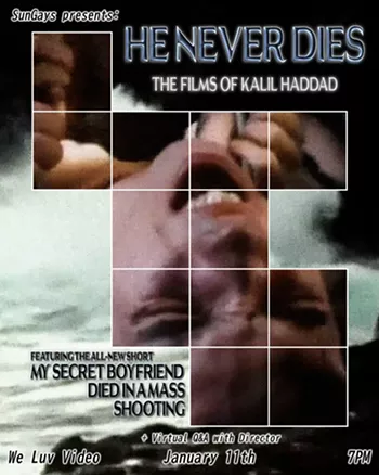 Image: He Never Dies: the Films of Kalil Haddad