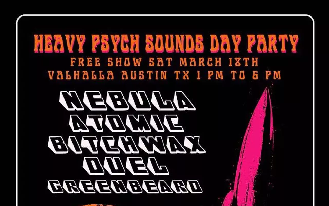 Image: Heavy Psych Sounds day party w/ Nebula (5:00), Atomic Bitchwax (4:00), Duel (3:00), Greenbeard (2:00)