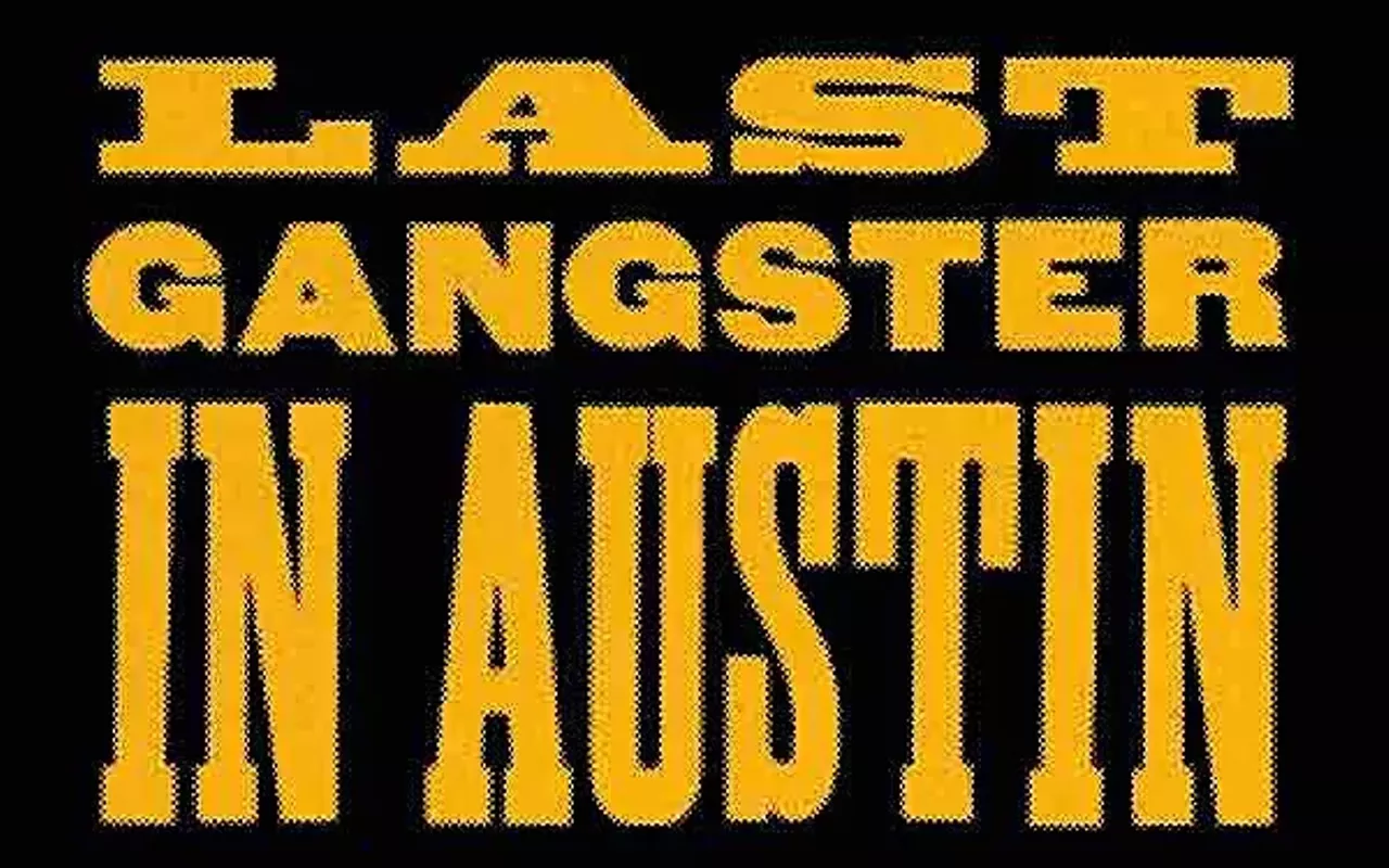 Image: High Noon Talk: Last Gangster In Austin