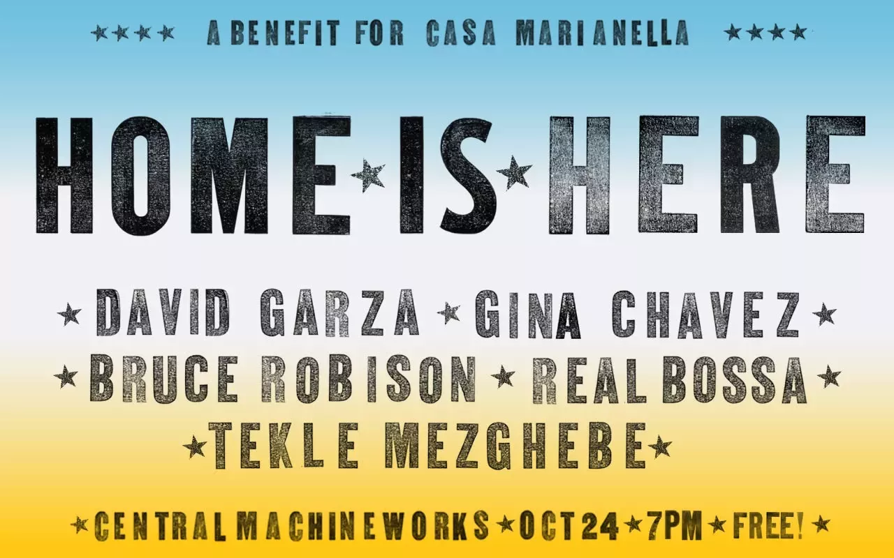 Image: Home Is Here benefiting Casa Marianella w/ David Garza, Gina Chavez, Bruce Robison, more
