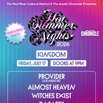 Image: Hot Summer Nights: The Austin Chronicle presents Provider, Almost Heaven, Witches Exist, DJ Garty