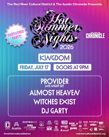 Image: Hot Summer Nights: The Austin Chronicle presents Provider, Almost Heaven, Witches Exist, DJ Garty