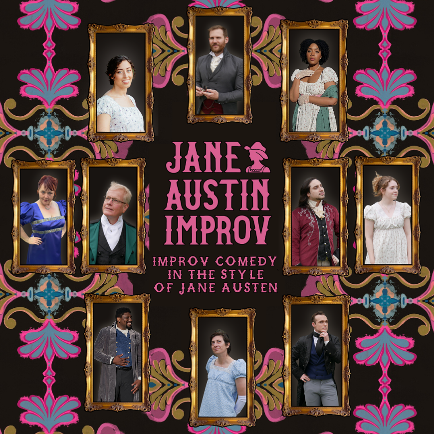Award Winning Improv Comedy in The Style of Jane Austen