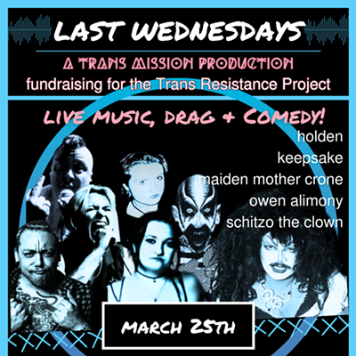 Image: Last Wednesdays: Live Music, Comedy By Holden, Drag by Schitzo the Clown and Owen Alimony