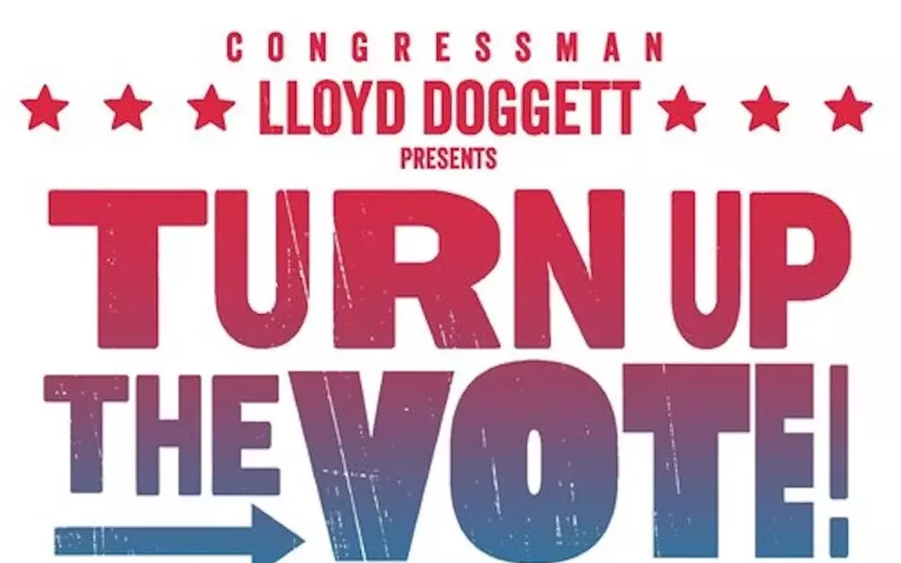 Image: Lloyd Doggett Presents: Turn Up the Vote