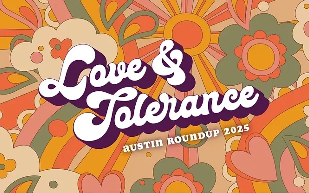 Image: Love & Tolerance: Austin Roundup 2025