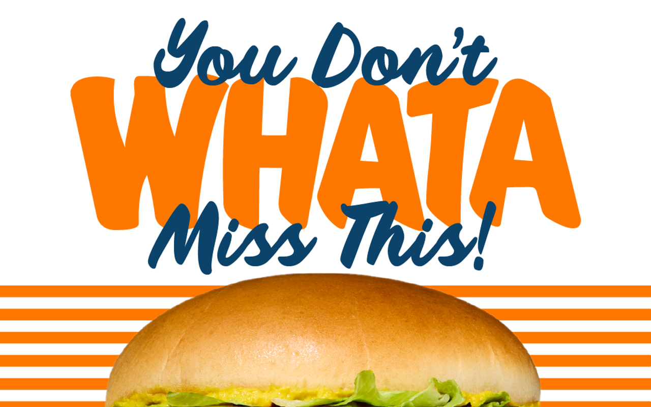 Image: MARCH 16-31: Whataburger