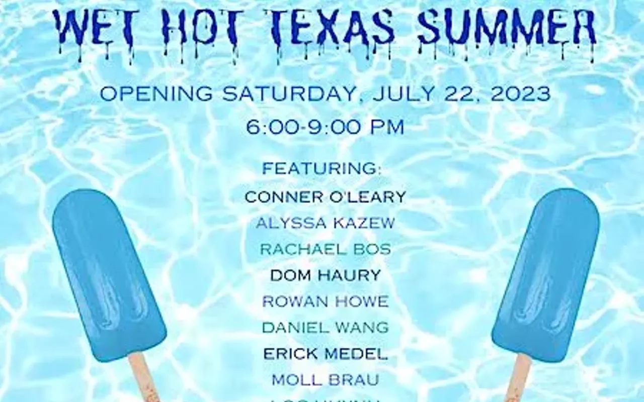 Image: Martha's Contemporary: Wet Hot Texas Summer