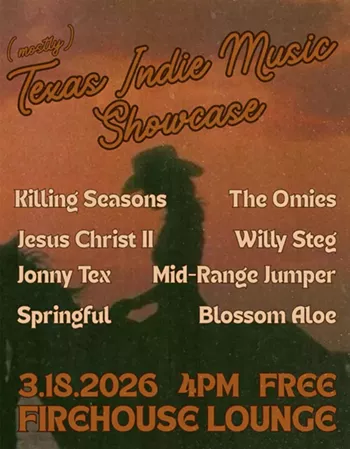 Image: (Mostly) Texas Indie Music Showcase w/ Killing Season, the Omies, Jesus Christ II, Willy Steg, Jonny Tex, Mid-Range Jumper, Springful, Blossom Aloe