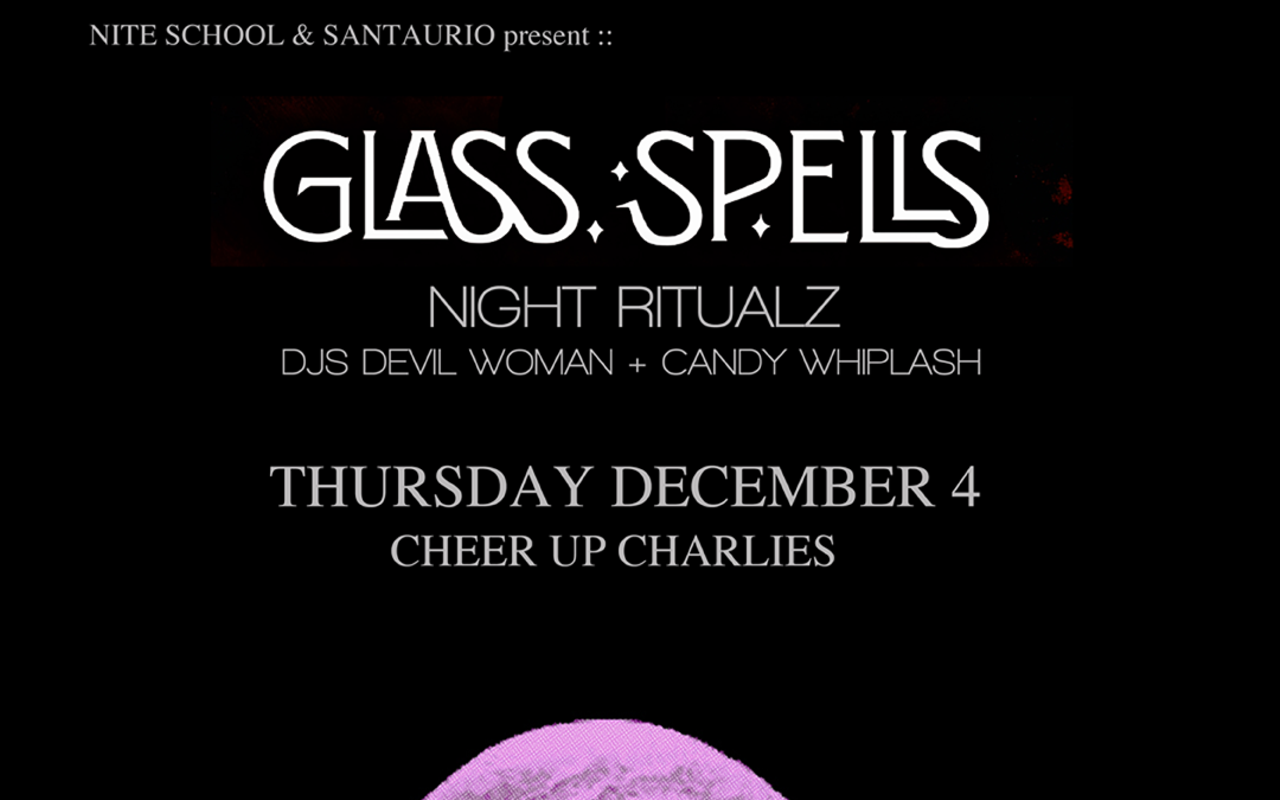 Image: NITE SCHOOL: Glass Spells, Night Ritualz + djs Devil Woman + Candy Whiplash