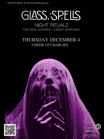 Image: NITE SCHOOL: Glass Spells, Night Ritualz + djs Devil Woman + Candy Whiplash