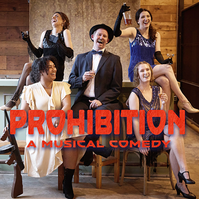Image: Prohibition: A Musical Comedy
