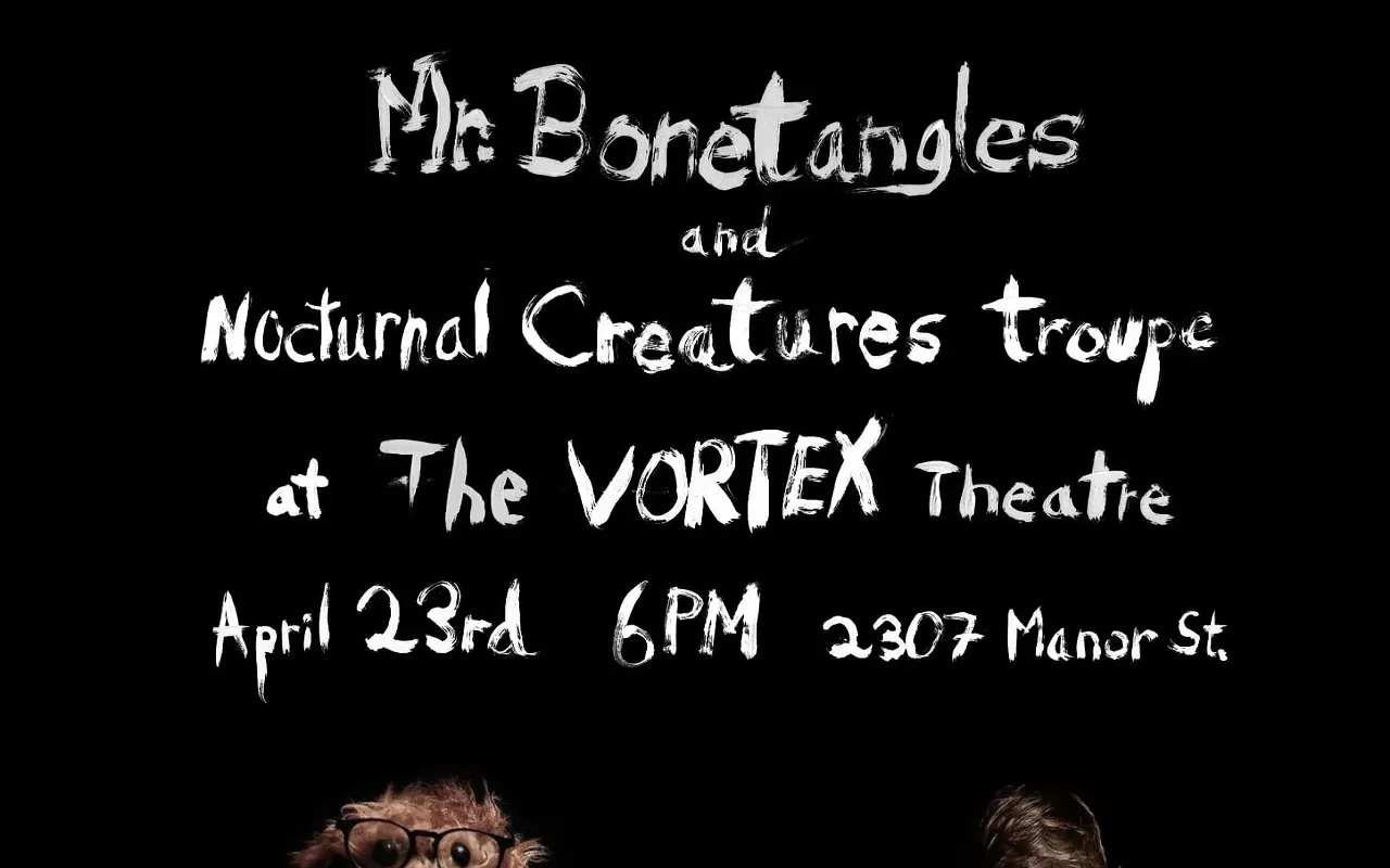 Image: Puppet Ruckus presented by Mr. Bonetangles, Nocturnal Creatures Troupe and The VORTEX