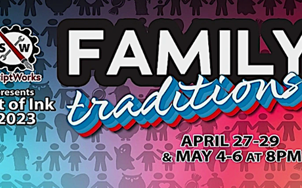 Image: ScriptWorks Out of Ink: Family Traditions