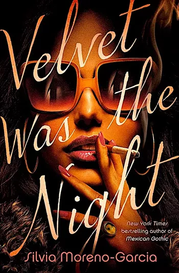 Image: Silvia Moreno-Garcia: Velvet Was the Night