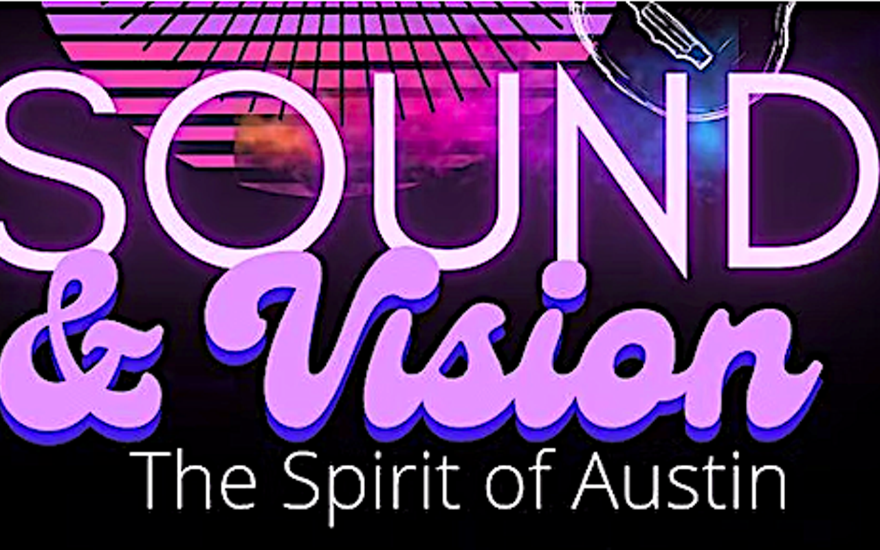 Image: Sound & Vision: The Spirit of Austin