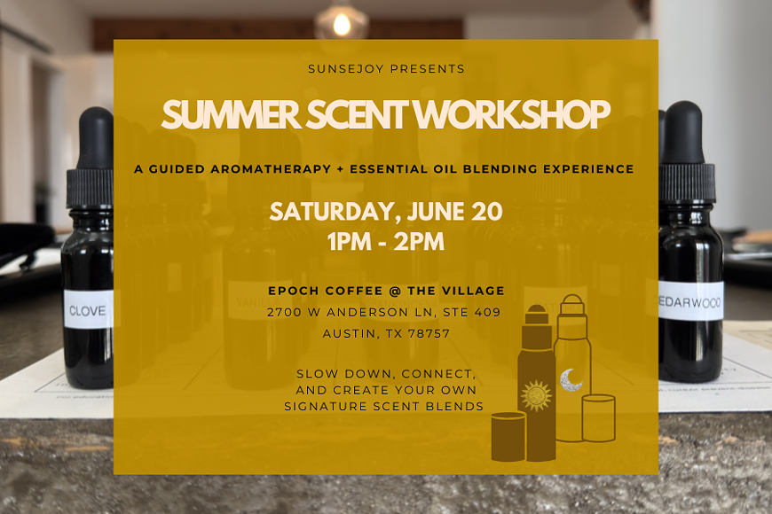 Sunsejoy Summer Scent Workshop