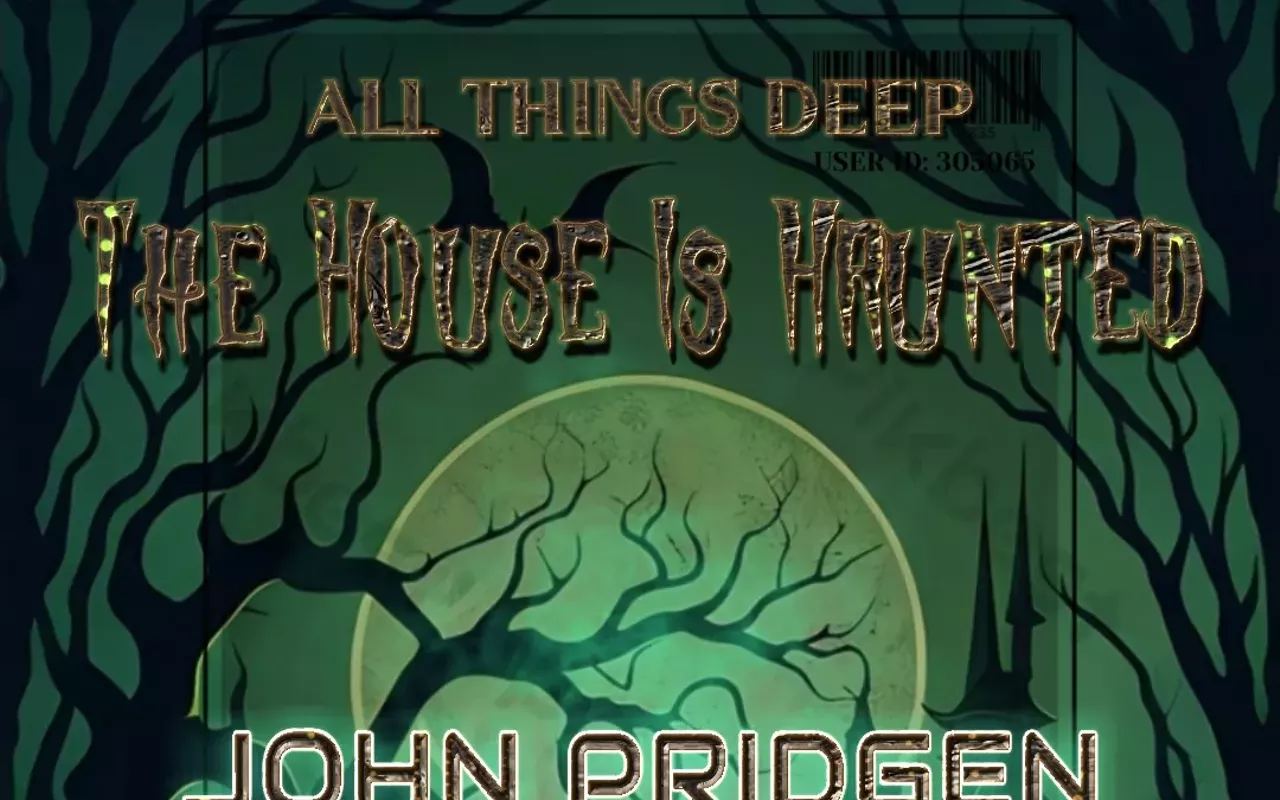 Image: The House Is Haunted w/ John Pridgen, Erin Millington, Knos