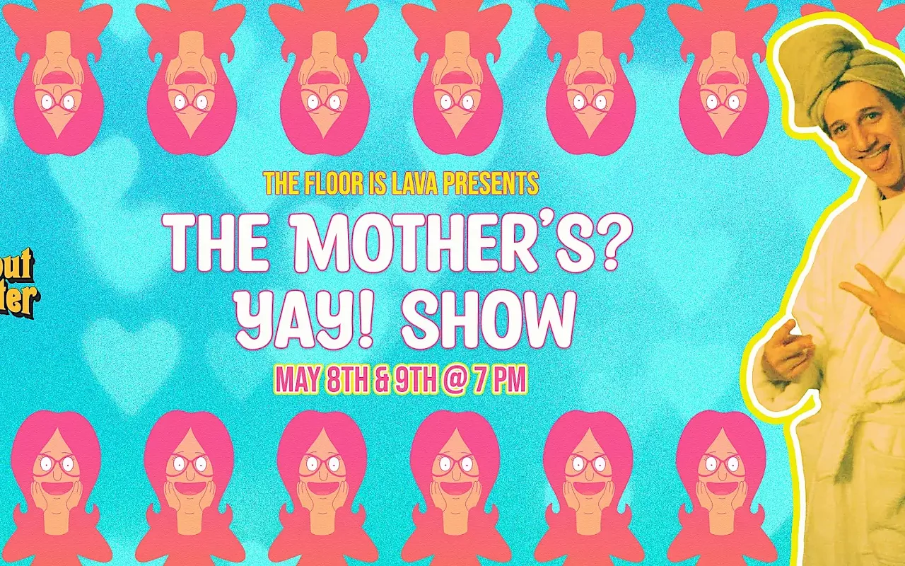 Image: The Mother&rsquo;s? Yay! Show