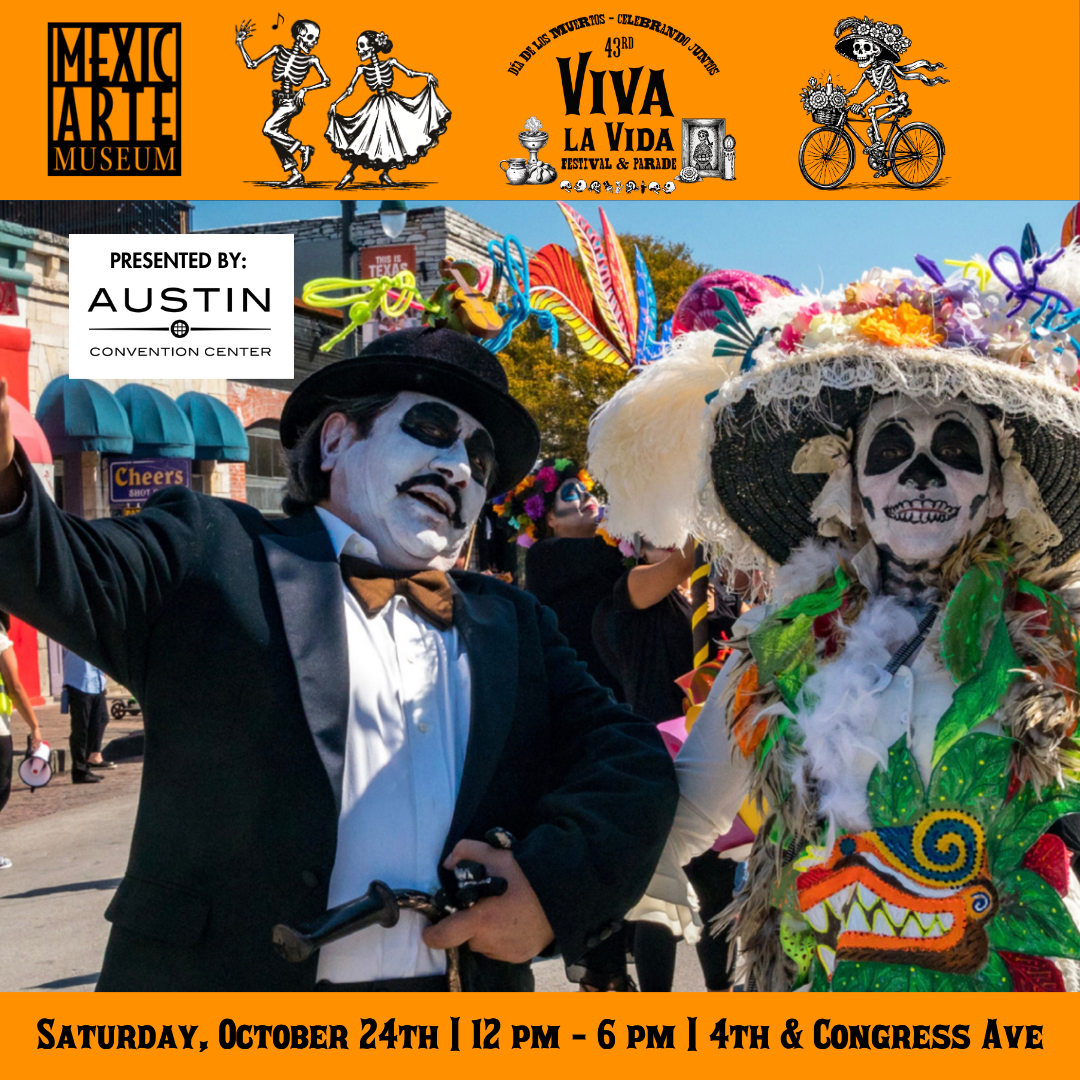 Viva la Vida Festival & Parade — Family fun in Mexic-Arte Museum · Austin, TX