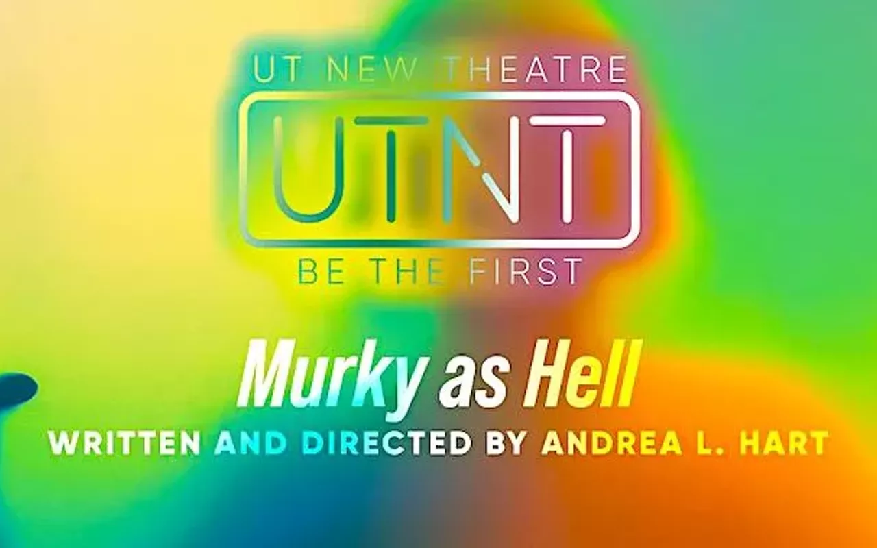 Image: UT New Theatre: Murky as Hell