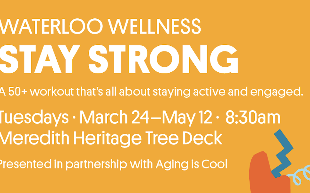 Image: Waterloo Greenway Presents: Stay Strong Fitness Classes