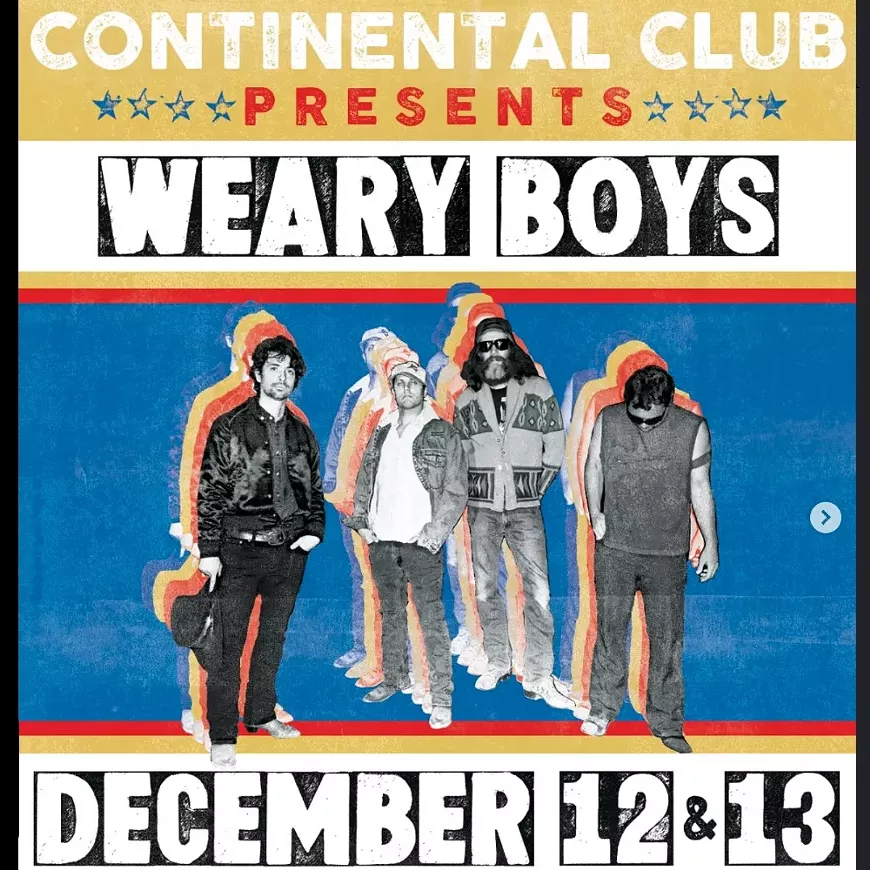 Weary Boys Continental Weekend December 12-13