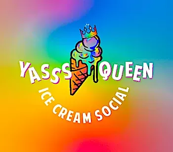 Image: Yasss Queen Ice Cream Social